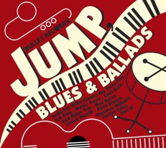 V.A. - Jump,Blues & Ballads:Bullet Records - Klik op de afbeelding om het venster te sluiten